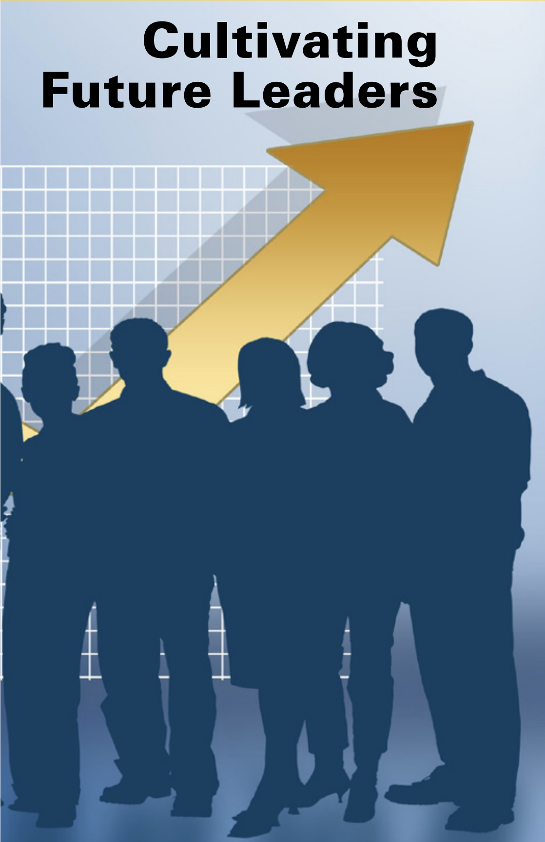 Leadership Development to Ensure Success Today and in the Future